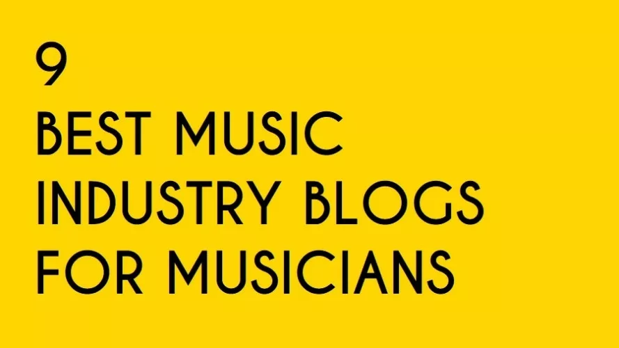 The 9 Best Music Industry Blogs For Indie Musicians